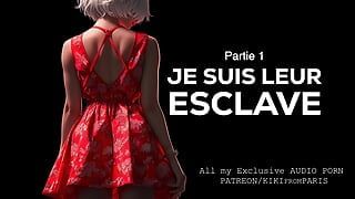 Erotic History in French – I Am Their Slave – Part 1